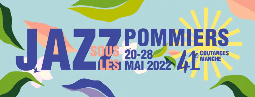 Affiche du festival Jazz sous les pommiers du 20 au 28 mai 2022 à Coutances 