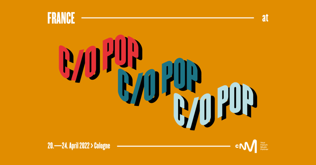 France at c/o pop Festival
20-24 April 2022, Cologne