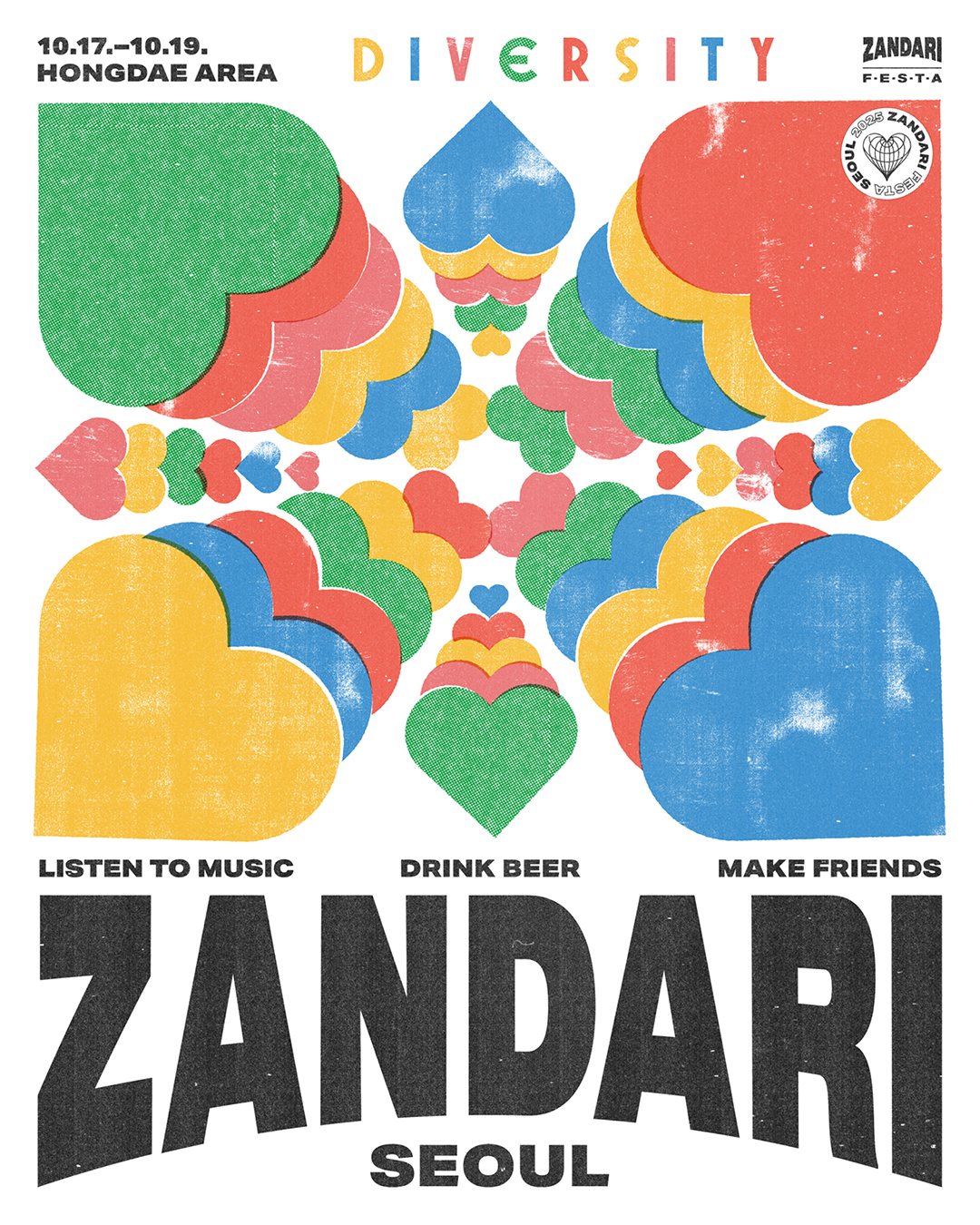 Affiche de Zandari Seooul, les mots Diversity, listen to music, drink beer et make friends sont inscrits, une déclinaison de cœurs, verts, jaunes, bleus et rouges forment un tunnel coloré